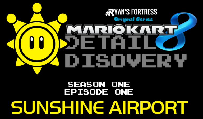 Mario Kart 8 DETAIL DISCOVERY – S1 E1: Sunshine Airport