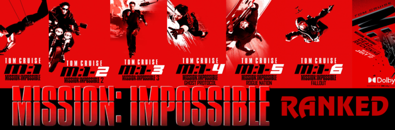 Every Mission: Impossible Movie Ranked (M:I 1-6)